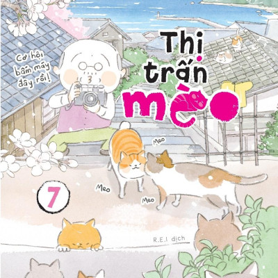 Combo 4 Cuốn sách: Thị Trấn Mèo Tập 4  + Thị Trấn Mèo - Tập 5 + Thị Trấn Mèo - Tập 6  + Thị Trấn Mèo - Tập 7