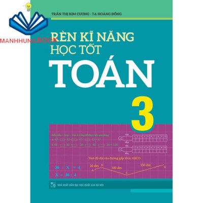 Sách: Combo 2 Cuốn Lớp 3: Bài Tập Trắc Nghiệm Và Tự Kiểm Tra B85 (TB) + Rèn Kỹ Năng Học Tốt Toán B90 (TB)