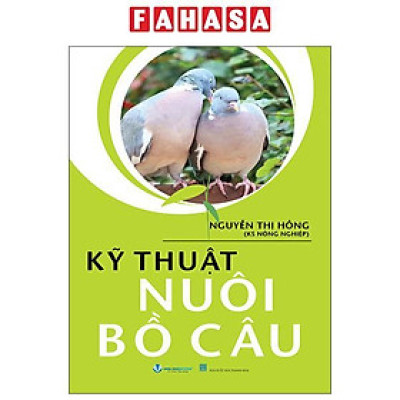 Sách - Kỹ Thuật Nuôi Bồ Câu (Tái Bản 2025)
