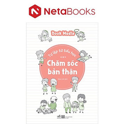 Tự Lập Từ Tiểu Học - Chăm Sóc Bản Thân