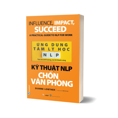Combo Tư Duy Chốn Văn Phòng + Ứng Dụng Tâm Lý Học NLP - Kỹ Thuật NLP Chốn Văn Phòng
