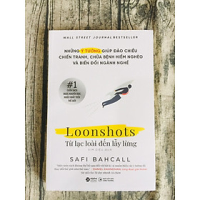 Loonshots: Từ Lạc Loài Đến Lẫy Lừng