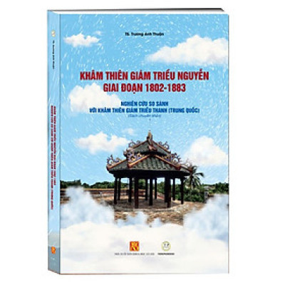 Khâm Thiên Giám Triều Nguyễn Giai Đoạn 1802-1883