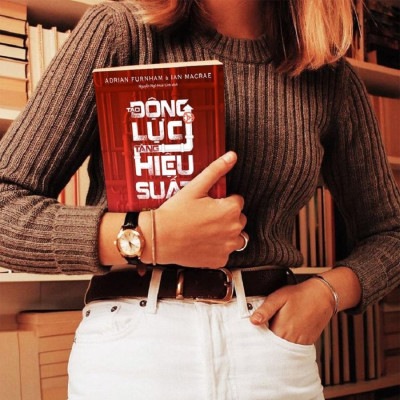  Tạo động lực - Tăng hiệu suất (Motivation and Performance) 