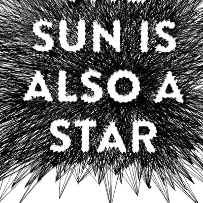 The Sun Is Also A Star
