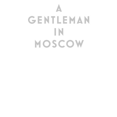 A Gentleman In Moscow