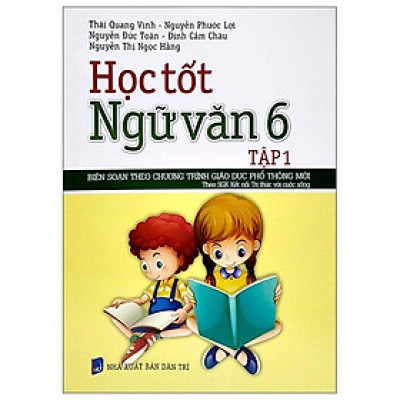 Học Tốt Ngữ Văn 6 - Tập 1