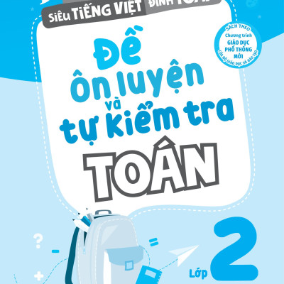 Đề Ôn Luyện Và Tự Kiểm Tra Toán Lớp 2 - Tập 1 _MEGA