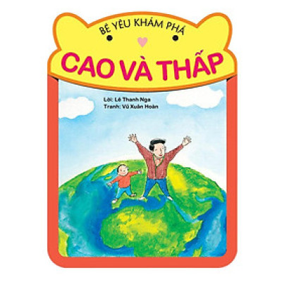 Sách - Bé Yêu Khám Phá - Cao và Thấp - NXB Phụ Nữ