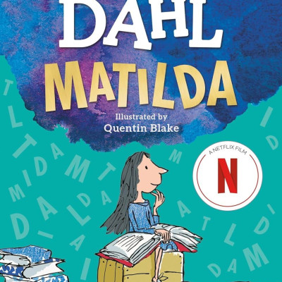 Matilda (Roald Dahl, Illustrated by Quentin Blake)