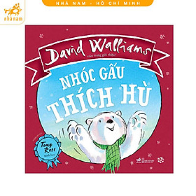 Sách - Nhóc gấu thích hù (Nhã Nam HCM)