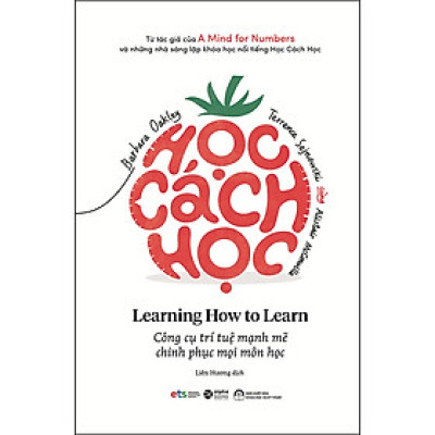 Học Cách Học - Công Cụ Trí Tuệ Mạnh Mẽ Chinh Phục Mọi Môn Học