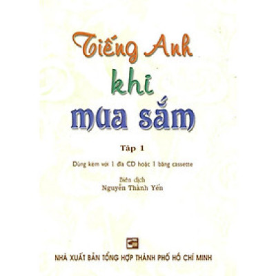 Sách - Tiếng Anh Khi Mua Sắm - Tập 1 - Không Kèm CD - Nhân Trí Việt