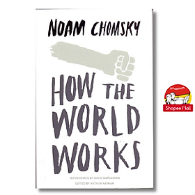 Sách - How the World Works by Noam Chomsky - Politics/ Nonfiction/ History in English