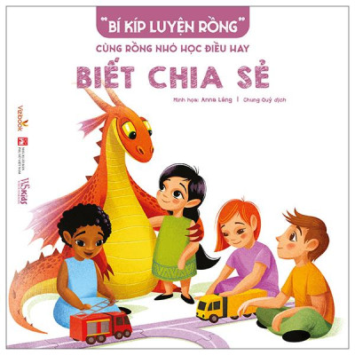 Sách - “Bí Kíp Luyện Rồng” - Cùng Rồng Nhỏ Học Điều Hay - Biết Chia Sẻ