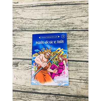 Thần thoại Hy Lạp (tập 1): Nguồn gốc các vị thần