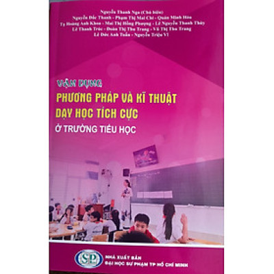 Vận dụng phương pháp và kĩ thuật dạy học tích cực ở trường tiểu học