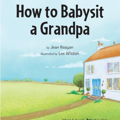 Sách ngoại văn: How To Babysit A Grandpa