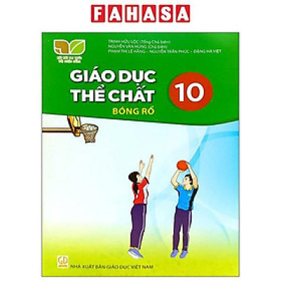 Sách Giáo Khoa Giáo Dục Thể Chất 10 - Bóng Rổ (Kết Nối Trí Thức) (Chuẩn)