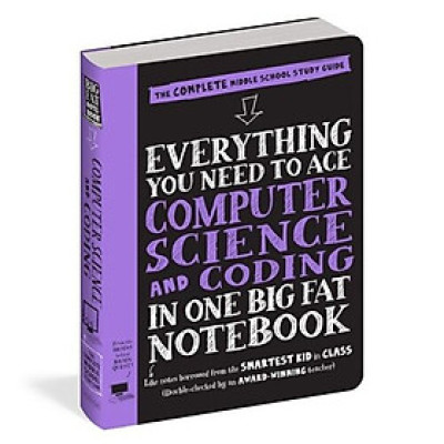 Everything You Need To Ace Computer Science And Coding In One Big Fat Notebook