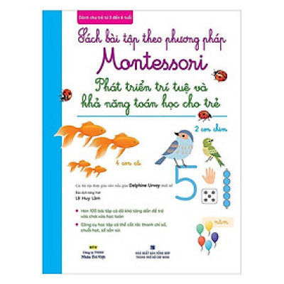 Sách - Sách Bài Tập Theo Phương Pháp Montessori - Phát Triển Trí Tuệ Và Khả Năng Toán Học Cho Trẻ - Nhân Trí Việt