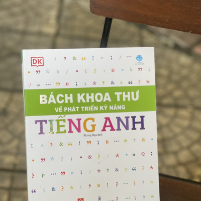 Bộ sách BÁCH KHOA THƯ VỀ PHÁT TRIỂN KỸ NĂNG – TIẾNG ANH – Tủ sách DK – Đinh Tị Books – Bìa mềm in màu toàn bộ