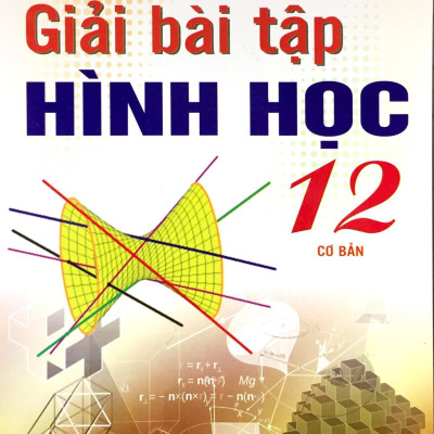 Giải Bài Tập Hình Học Lớp 12 (Cơ Bản)