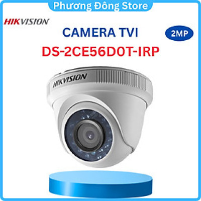 Camera quan sát HD-TVI Hồng Ngoại 2MP HIKVISION DS-2CE56D0T-IRP - Hàng Chính Hãng