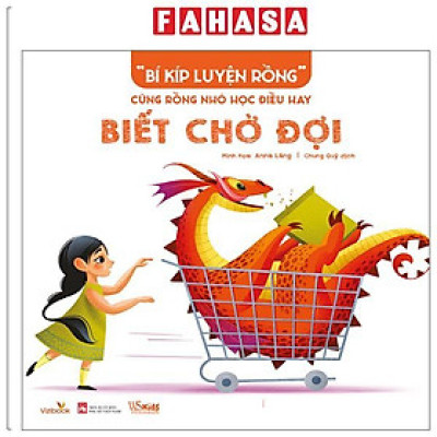 Sách - “Bí Kíp Luyện Rồng” - Cùng Rồng Nhỏ Học Điều Hay - Biết Chờ Đợi