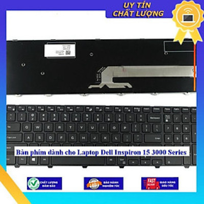 Bàn phím dùng cho Laptop Dell Inspiron 15 3000 Series - Hàng Nhập Khẩu New Seal