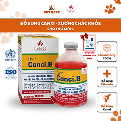Five-Canci.B bệnh thiếu canxi, bại liệt, còi cọc, co giật, sốt sữa