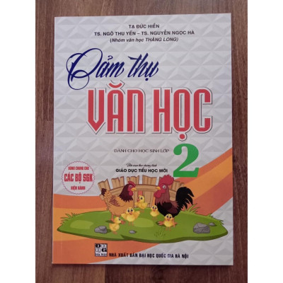 Sách - Cảm Thụ Văn Học Dành Cho Học Sinh Lớp 2 (Theo Chương Trình Giáo Dục Tiểu Học Mới)
