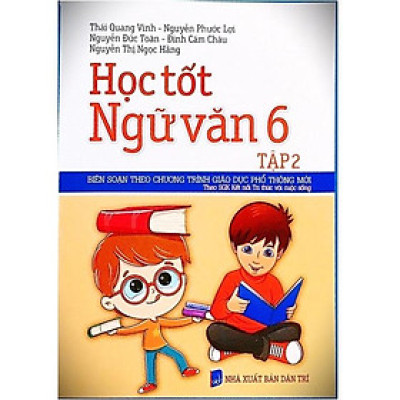 Sách - Học tốt ngữ văn 6 Tập 2 - Kết Nối Tri Thức Với Cuộc Sống