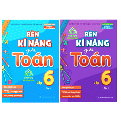 Sách - Rèn Kĩ Năng Giải Toán Lớp 6 - Tập 2 (Theo Chương Trình Giáo Dục Phổ Thông Mới) (ML)