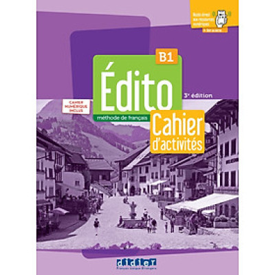 Sách học tiếng Pháp EDITO B1 - EDITION 2022-2024 - CAHIER + NUMERIQUE INCLUS
