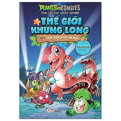 Trái Cây Đại Chiến Zombie - Thế Giới Khủng Long - Tập 3 - Trận Chiến Xuyên Thời Gian (Tái Bản)