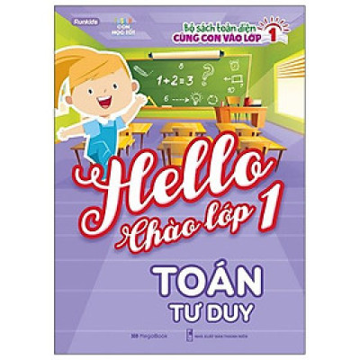 Hello Chào Lớp 1 - Toán Tư Duy