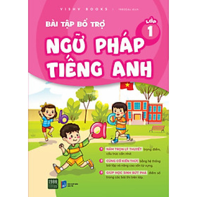 Bài tập bổ trợ ngữ pháp tiếng anh lớp 1 - VISHV Books