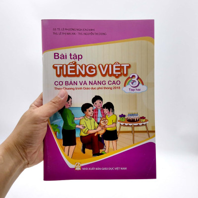 Bài Tập Tiếng Việt Cơ Bản Và Nâng Cao 3 - Tập 2 (Theo Chương Trình Giáo Dục Phổ Thông 2018)
