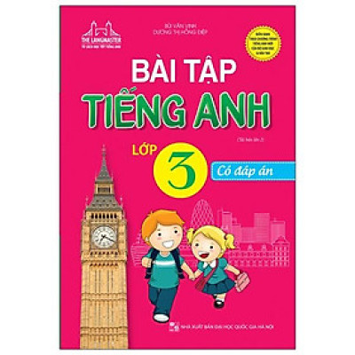 Bài Tập Tiếng Anh Lớp 3 (Tái Bản)