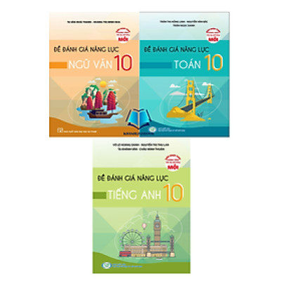 Sách - Combo Đề đánh giá năng lực Toán + Ngữ Văn + Tiếng Anh 10 (KP)