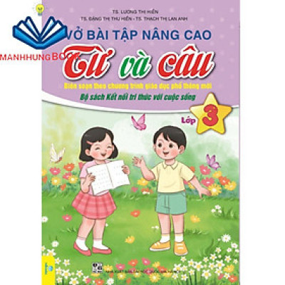 Sách - Vở Bài Tập Nâng Cao Từ Và Câu Lớp 3 ( Theo Chương Trình GDPT mới ) - Kết Nối.