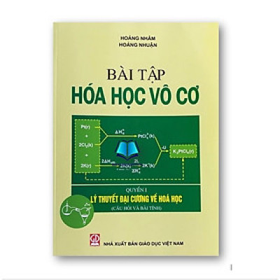 Sách - Bài tập hóa học vô cơ - Quyển 1 ( DN) Lý thuyết đại cương về hóa học