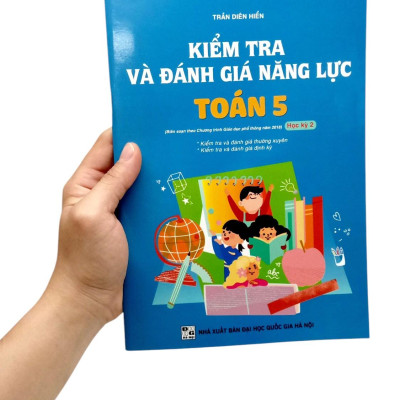 Sách - Kiểm Tra Và Đánh Giá Năng Lực Toán 5 - Học Kì 2
