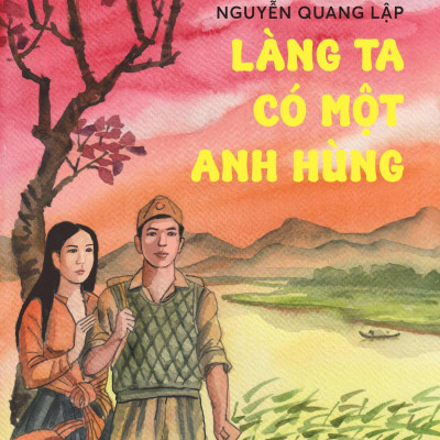 Sách - Làng Ta Có Một Anh Hùng