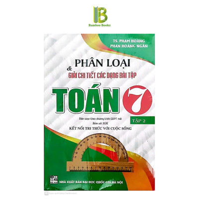 Sách - Phân Loại Và Giải Chi Tiết Các Dạng Bài Tập Toán Lớp 7 - Combo 2 Tập - Bám Sát SGK Kết Nối Tri Thức Với Cuộc Sống - Hồng Ân