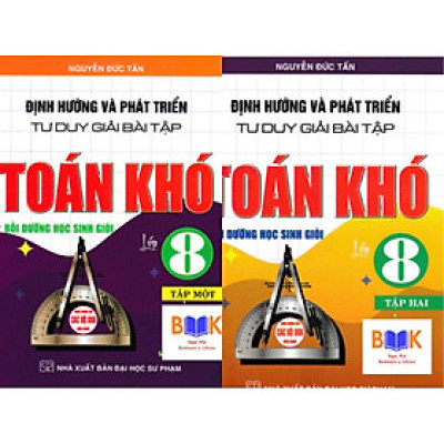 (Combo)Định Hướng Và Phát Triển Tư Duy Giải Bài Tập Toán Khó Bồi Dưỡng Học Sinh Giỏi Lớp 8 -HA