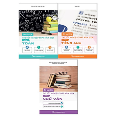 Sách Combo Ôn luyện thi tốt nghiệp THPT Toán, Văn, Anh (3 cuốn) 2024