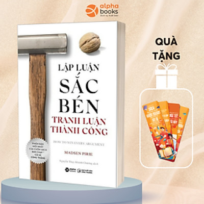 Sách - Lập Luận Sắc Bén Tranh Luận Thành Công