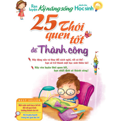 Rèn Luyện Kĩ Năng Sống Dành Cho Học Sinh - 25 Thói Quen Tốt Để Thành Công (Tái Bản 2024)